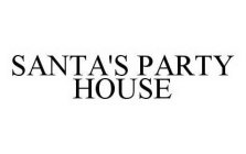 SANTA'S PARTY HOUSE