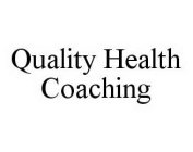 QUALITY HEALTH COACHING