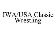 IWA/USA CLASSIC WRESTLING