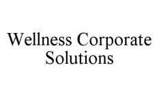 WELLNESS CORPORATE SOLUTIONS
