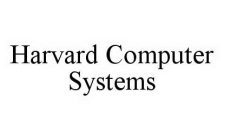 HARVARD COMPUTER SYSTEMS