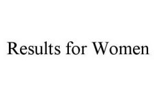 RESULTS FOR WOMEN