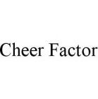 CHEER FACTOR