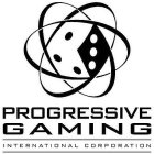 PROGRESSIVE GAMING INTERNATIONAL CORPORATION