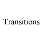 TRANSITIONS