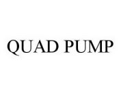 QUAD PUMP