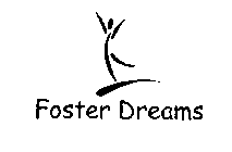 FOSTER DREAMS