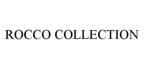 ROCCO COLLECTION