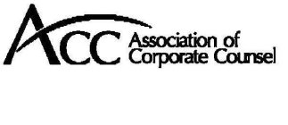 ACC ASSOCIATION OF CORPORATE COUNSEL