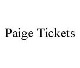 PAIGE TICKETS