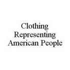 CLOTHING REPRESENTING AMERICAN PEOPLE