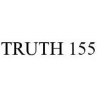 TRUTH 155