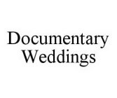 DOCUMENTARY WEDDINGS