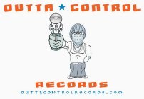 OUTTA CONTROL RECORDS OUTTACONTROLRECORDS.COM