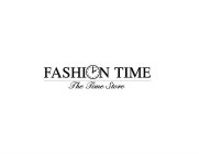 FASHION TIME THE TIME STORE