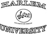 HARLEM UNIVERSITY STUDENT BY BIRTH