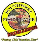 SOUTHWEST FOODSERVICE EXCELLENCE 