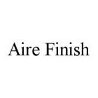 AIRE FINISH