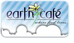 EARTH CAFÉ, WHERE FOOD LIVES