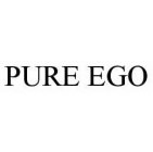 PURE EGO