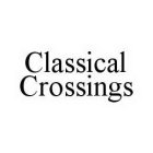 CLASSICAL CROSSINGS
