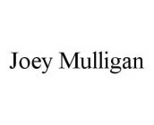 JOEY MULLIGAN