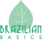 BRAZILIAN BASICS