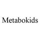 METABOKIDS