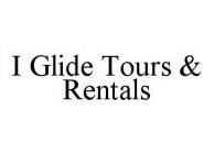 I GLIDE TOURS & RENTALS