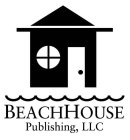 BEACHHOUSE PUBLISHING, LLC