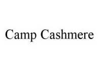CAMP CASHMERE