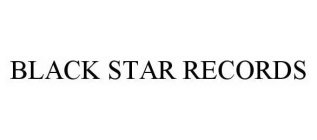 BLACK STAR RECORDS
