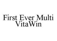 FIRST EVER MULTI VITAWIN