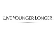 LIVE YOUNGER LONGER