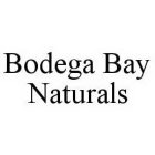 BODEGA BAY NATURALS