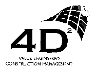 4D2 VALUE ENGINEERED CONSTRUCTION MANAGEMENT