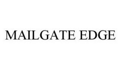 MAILGATE EDGE