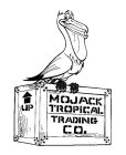 UP MOJACK TROPICAL TRADING CO. UP