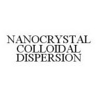 NANOCRYSTAL COLLOIDAL DISPERSION