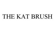 THE KAT BRUSH