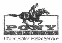 PONY EXPRESS UNITED STATES POSTAL SERVICE