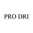 PRO DRI