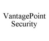 VANTAGEPOINT SECURITY