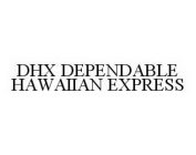 DHX DEPENDABLE HAWAIIAN EXPRESS