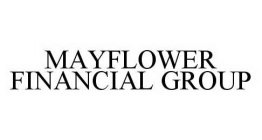 MAYFLOWER FINANCIAL GROUP