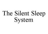THE SILENT SLEEP SYSTEM