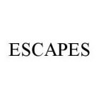 ESCAPES