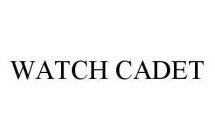 WATCH CADET