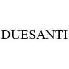 DUESANTI