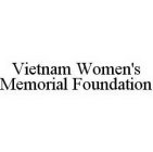 VIETNAM WOMEN'S MEMORIAL FOUNDATION